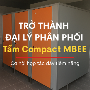 Trở Thành Đại Lý Phân Phối Tấm Compact MBEE – Cơ Hội Hợp Tác Đầy Tiềm Năng