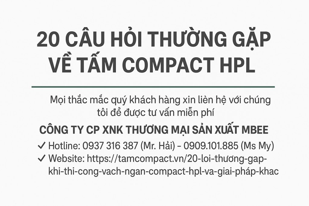 20 Câu Hỏi Thường Gặp Về Tấm Compact HPL – Giải Đáp Từ A Đến Z